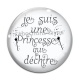 Cabochon Verre - je suis une princesse qui déchire