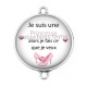 Connecteur Cabochon Argent - je suis une princesse alors je fais se que je veux