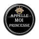 Cabochon Résine - appelle moi princesse