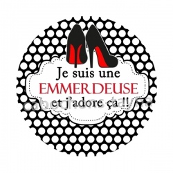 je suis une emmerdeuse et j'adore ça