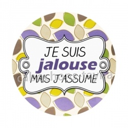 je suis jalouse mais j'assume