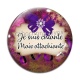 Cabochon Verre - je suis chiante mais attachiante