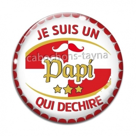 Cabochon Verre - je suis un papi qui déchire