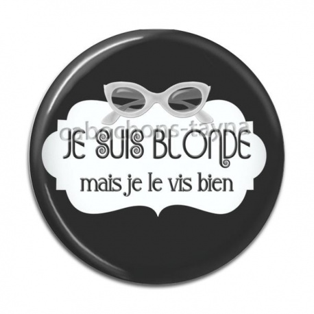 Cabochon Résine - je suis blonde mais je le vis bien
