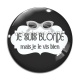 Cabochon Verre - je suis blonde mais je le vis bien