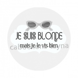 je suis blonde mais je le vis bien