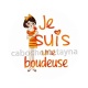 je suis une boudeuse