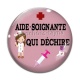 Cabochon Verre - aide soignante qui déchire