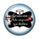 Cabochon Résine - aide soignante qui déchire