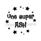 une super ASH