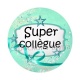 super collègue