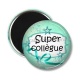 Magnet's - super collègue