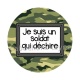 je suis un soldat qui déchire