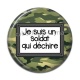 Cabochon Résine - je suis un soldat qui déchire