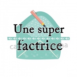 une super factrice