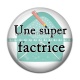Cabochon Résine - une super factrice