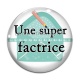 Cabochon Verre - une super factrice