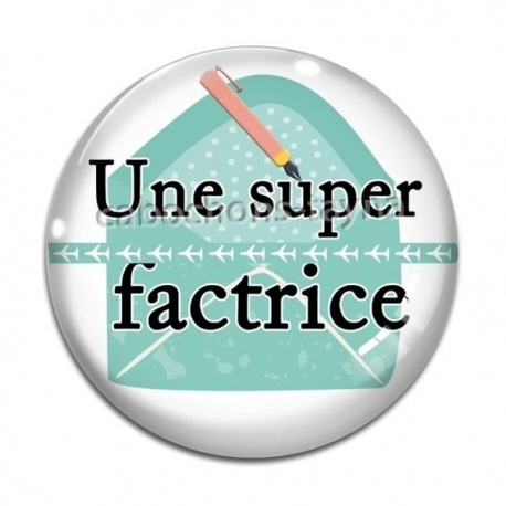 Cabochon Verre - une super factrice