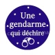 une gendarme qui déchire