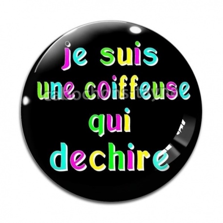 Cabochon Verre - je suis une coiffeuse qui déchire