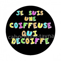 je suis une coiffeuse qui decoiffe