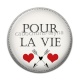 Cabochon Résine - pour la vie