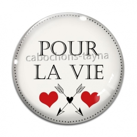 Cabochon Verre - pour la vie