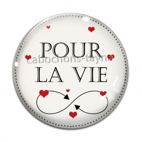 Cabochon Verre - pour la vie