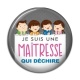 Cabochon Résine - je suis une maîtresse qui déchire