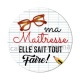 ma maîtresse elle sait tout faire