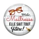 Cabochon Verre - ma maîtresse elle sait tout faire