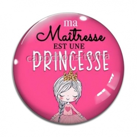 Cabochon Verre - ma maîtresse est une princesse