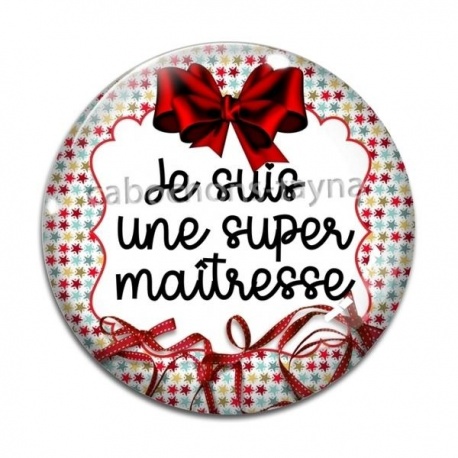 Cabochon Verre - je suis une super mîtresse