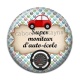 Cabochon Résine - super moniteur d'auto école