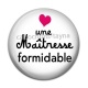 Cabochon Résine - une maîtresse formidable