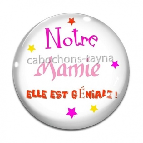 Cabochon Verre - notre mamie elle est géniale