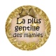 la plus gentille des mamies