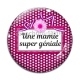 Cabochon Verre - une mamie super géniale