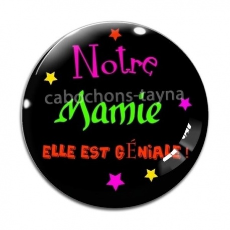 Cabochon Verre - notre mamie elle est géniale