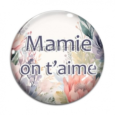Cabochon Verre - mamie on t'aime