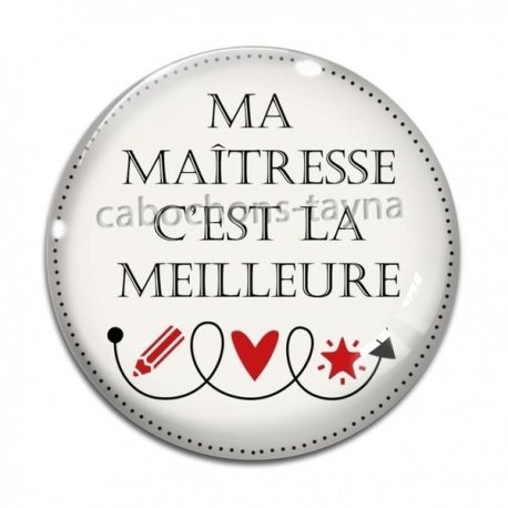 Cabochon Verre - ma maîtresse c'est la meilleure