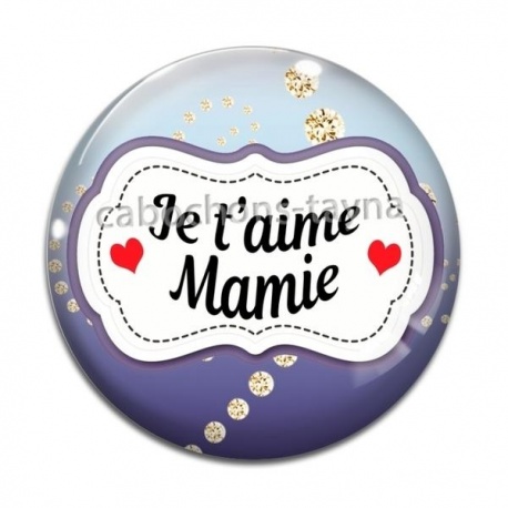 Cabochon Verre - je t'aime mamie
