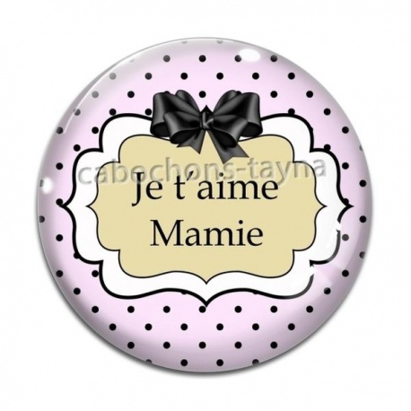 Cabochon Verre - je t'aime mamie