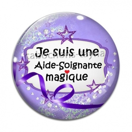 Cabochon Verre - je suis une aide soignante magique