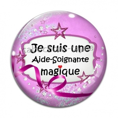 Cabochon Verre - je suis une aide soignante magique