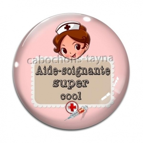 Cabochon Verre - une aide soignante super cool