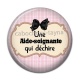 Cabochon Résine - une aide soignante qui déchire