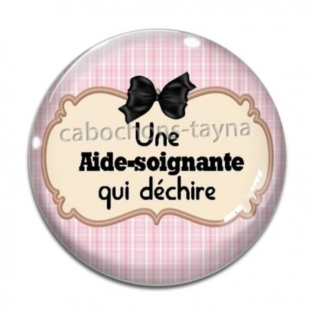 Cabochon Verre - une aide soignante qui déchire