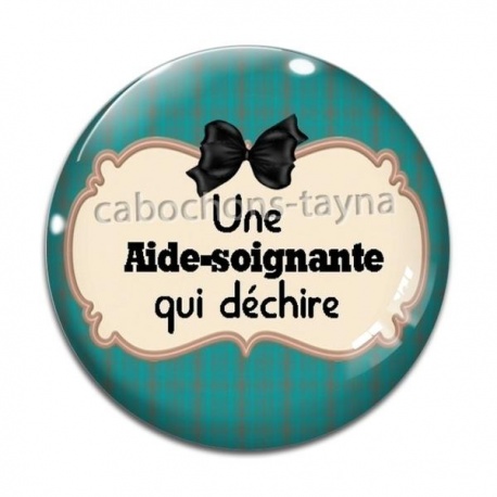 Cabochon Verre - une aide soignante qui déchire