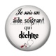 Cabochon Résine - je suis un aide soignante qui déchire